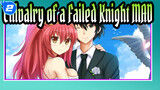 [Chivalry of a Failed Knight] Heart-Warming Confession| Epic MAD| Don't Miss It!_2