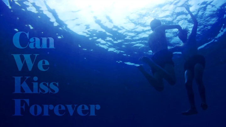 BKPP | 'Can We Kiss Forever'