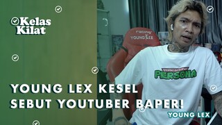 CUMA YOUTUBER GOB**K YANG BAPER SAMA YOUTUBER LAIN - Kelas Kilat With Young Lex |  Monetisasi #1