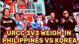 URCC 3V3 TEAM PHILIPPINES VS TEAM KOREA WEIGH-IN