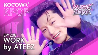 ATEEZ - Work | Music Bank EP1208 | KOCOWA+