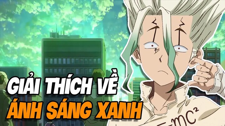 Ánh sáng xanh trong Dr.Stone - Thực chất con người không bị biến thành đá?