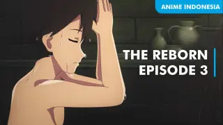 Anime Isekai Indonesia - The Reborn Episode 3