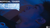 Unofficial Teaser หนังวายหนังเกย์คำเมือง "The Couple เพื่อนเล่นเล่นเพื่อน" ENG & FRENCH SUB