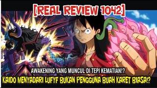 [REAL REVIEW 1042] KAIDO MENYADARI LUFFY BUKAN PENGGUNA BUAH KARET!? AWAKENING LUFFY SEGERA MUNCUL?