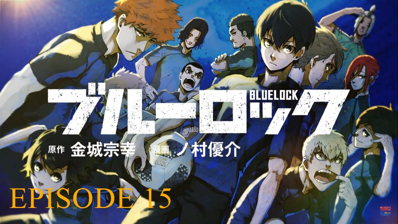 Assistir Blue Lock Dublado - Episódio - 15 animes online