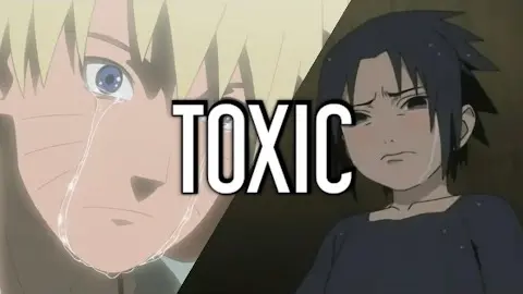 [AMV] Naruto X Sasuke - TOXIC