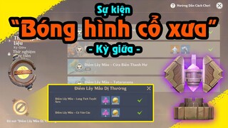 Trải nghiệm sự kiện Bóng hình cổ xưa - Kỳ giữa | 480NT khi hoàn thành sự kiện | Genshin Impact