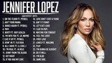 Top 💯 Jennifer Lopez Greatest Hits (2022) Full Playlist HD 🎥