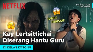 Sesosok Hantu Guru Menampakkan Diri di Kelas! | School Tales The Series | Clip