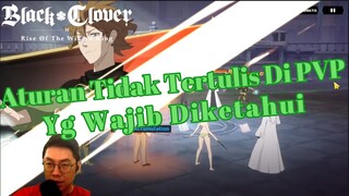 ⚔️ Wajib Tahu‼️ Aturan Tidak Tertulis Ini di PVP⚔️ [Black Clover Mobile]