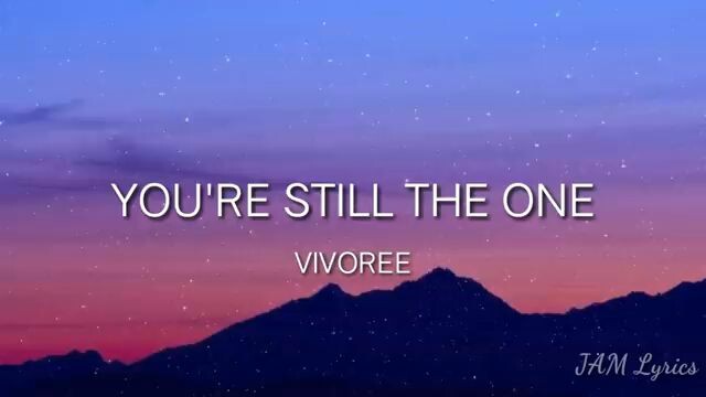 "your still the One "❤️love this songs 🤩