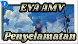 [EVA AMV] Penyelamatan!_1