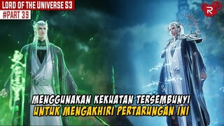 PEREBUTAN TAHTA KERAJAAN ANTARA DUA PANGERAN JENIUS - Alur Cerita Lord of the Universe Part 39