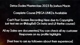 Detox Dudes Masterclass 2023 By Joshua Macin course download