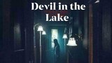 Devil in the Lake (2022) Full Movie w/ Engsub     HORROR
