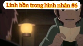 Linh hồn trong hình nhân p6