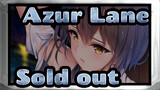 [Azur Lane|Mixed Edit|60fps|1080p]Sold out
