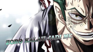 Zoro Kalau Jadi MC