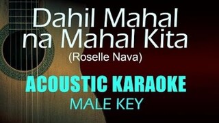 Dahil Mahal na Mahal Kita - Acoustic Karaoke (Male Key) - Roselle Nava