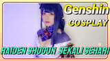 [Genshin Impact COSPLAY] Raiden Shogun, sekali sehari