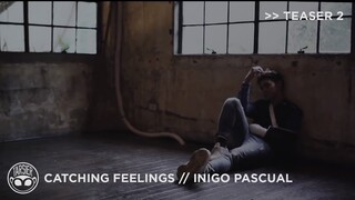 "Catching Feelings" - Inigo Pascual (feat. Moophs) [Teaser 2]
