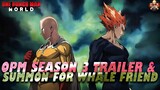 [One Punch Man World] - OPM Seaon 3 trailer & Summon for whale friend and more!