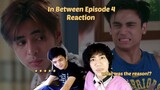 (LETS TALK!) In Between Episode 4 "KASAGUTAN" : Unang Yugto Reaction/Commentary @USPHTV