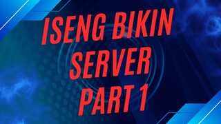 Iseng Bikin Server Part 1