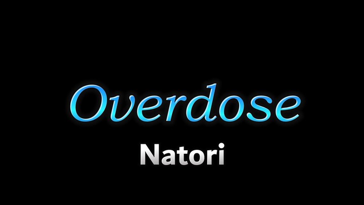 なとり (Natori) / Overdose - Rekomendasi Lagu Jepang