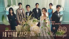 🇰🇷 |  EP 40 The Third Marriage (2023) English Subtitles