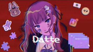 [ ゆよゆっぺ ft. Natsuki Karin - DATTE ]