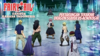 (FANDUB INDO) FAIRY TAIL - PERTARUNGAN TERAKHIR DRAGON SLAYER VS ACNOLOGIA