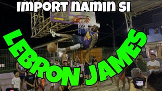 IMPORT NAMIN SI LEBRON JAMES!