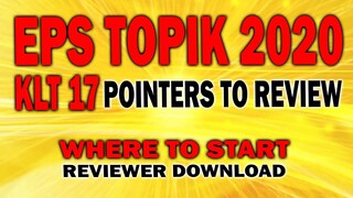 EPS TOPIK 2020:pointers to review/full guide where to start