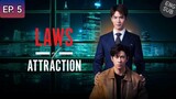 🇹🇭 Laws Of Attraction | Episode 05