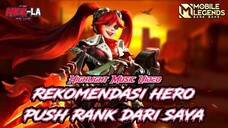 REKOMENDASI HERO MENUJU RANK ATAS - ROAD TO MYTHIC DENGAN HERO INI - MOBILE LEGENDS