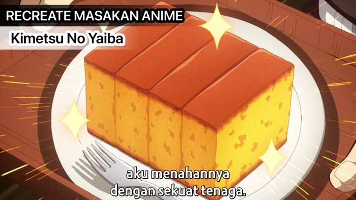 CASTELLA CAKE ala GOTO KORPS PEMBASMI SYETAN YANG BIKIN TANJIRO BANGUN DARI KOMA 🤤🤤🤤