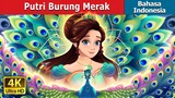 Putri Burung Merak | The Peacock Princess in Indonesian | @IndonesianFairyTales