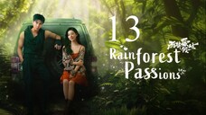 EP13 Rainforest Passions (2024)