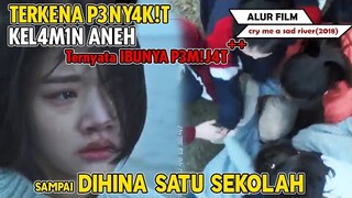 DIHINA SATU SEKOLAH KARENA MISKIN DAN IBUNYA PEMIJAT  | Alur Cerita Film Cry Me A Sad River (2018)