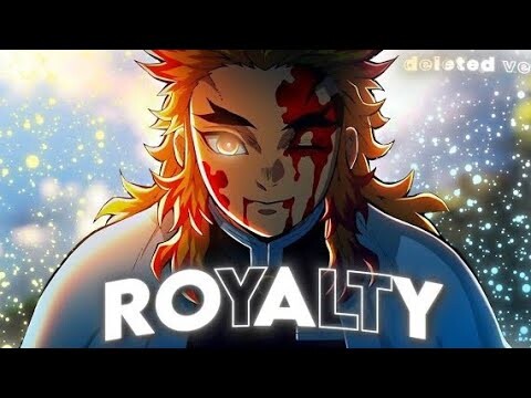 Demon Slayer S3 - "ROYALTY" AMV Badass Edit