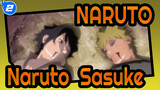 [NARUTO - Pertarungan Di Lembah Akhir] Naruto Uzumaki & Sasuke Uchiha_2