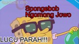 Spongebob Ngomong Pakai Bahasa Jawa, LUCU PARAH!!
