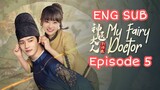 MY FAIRY DOCTOR EPISODE 5 ENG SUB