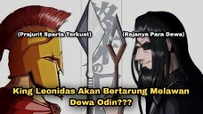 Apakah King Leonidas Akan Bertarung Dengan Odin??? Record of Ragnarok