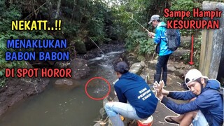 NEKAT MANCING DI SPOT HOROR || TAPI SARANG BABON NILEM DAN IKAN BAUNG!!