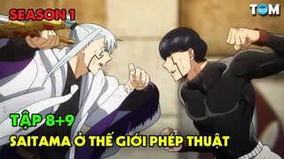 Người Chơi Hệ Đấm Nhau Ở Thế Giới Phép Thuật | SS1: Tập 8 + 9 | Anime: MASHLE