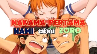 Nakama pertama Luffy? Nami atau Zoro sih???