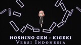 Kigeki - Hoshino Gen / Spy x Family ED1 (Versi Indonesia) | XRay
